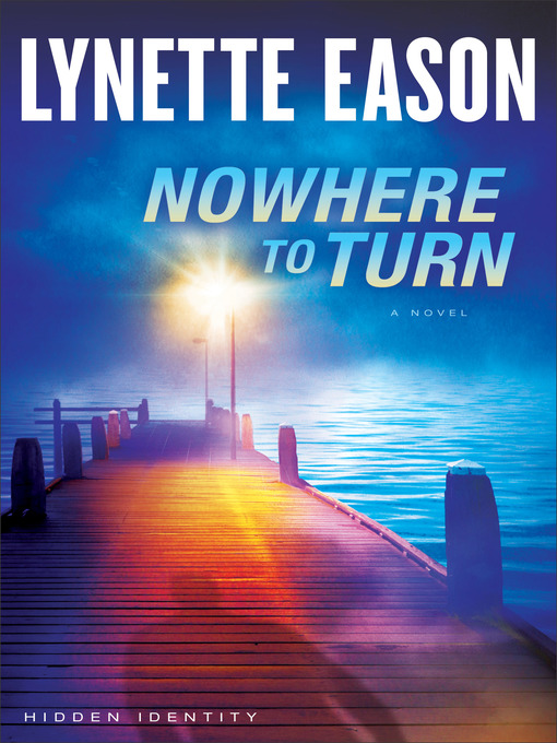 Title details for Nowhere to Turn by Lynette Eason - Available